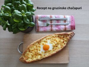 Recept na gruzínske chačapuri